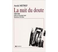 La nuit du doute - Arezki Metref - Domens Eds Pezenas - broché - Théâtre