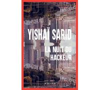 Yishai Sarid – La Nuit du Hackeur – Roman – Actes Sud – Broché