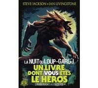 La Nuit du Loup-Garou Steve Jackson (Auteur), Ian Livingstone (Auteur), Jonathan Green (Auteur), C. Degolf (Traduction), Martin Mckenna (Illustration)