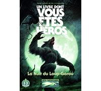 La Nuit du Loup-Garou - Un Livre dont vous êtes le Héros - Défis Fantastiques 21