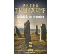 La nuit du Porte-lumière - poche - Peter Tremayne - 10/18 - Poche - Roman