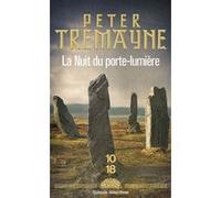 La nuit du Porte-lumière - poche Peter Tremayne (Auteur), Corine Derblum-Ganem (Traduction)