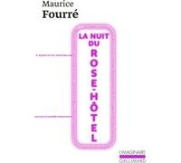 La Nuit du Rose-Hôtel Maurice Fourré (Auteur), André Breton (Préface)