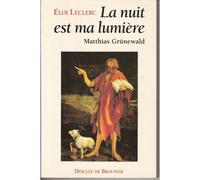La Nuit Est Ma Lumière - Matthias Grünewald