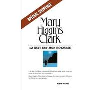 Mary Higgins Clark – La nuit est mon royaume – Traduit par Anne Damour