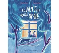La nuit est notre amie