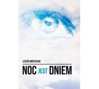 La nuit est un jour - Leszek Mieszczak (Buch auf Polnisch)