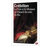 La Nuit et le Moment – suivi de Le Hasard au coin du feu – Flammarion