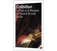 La Nuit et le Moment – suivi de Le Hasard au coin du feu – Flammarion