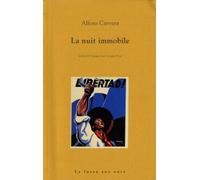 La nuit immobile