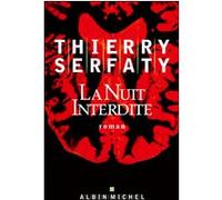 La Nuit interdite Thierry Serfaty (Auteur)