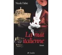 La nuit italienne - Nicole Fabre - Lattes - broché - Roman