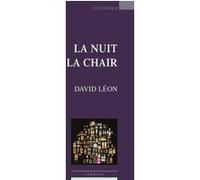 La nuit la chair David Léon (Auteur)