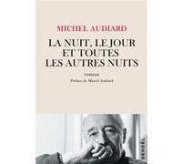 La nuit, le jour et toutes les autres nuits Michel Audiard (Auteur)