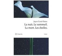 La nuit. Le sommeil. La mort. Les étoiles. Joyce Carol Oates (Auteur), Claude Seban (Traduction)