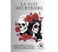 La nuit meurtrière: Recueil de nouvelles horrifiques