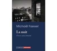 La nuit Michaël Foessel (Auteur)
