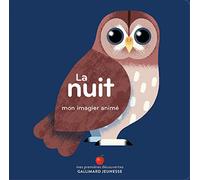 La nuit - Mon imagier animé - dès 1 an