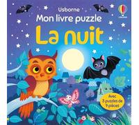 La nuit - Mon livre puzzle - Dès 3 ans - - Sam Taplin - Usborne - Jeux livres objets