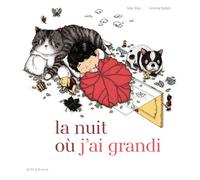 La nuit où j'ai grandi