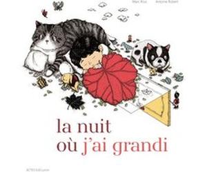 La nuit où j'ai grandi Marc Rius (Auteur), Robert Antoine (Illustration)