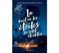 La Nuit où les étoiles se sont éteintes - tome 1 Nine Gorman (Auteur), Marie Alhinho (Auteur)