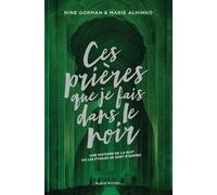 La Nuit Où Les Étoiles Se Sont Éteintes - Tome 3 - Ces Prières Que Je Fais Dans Le Noir