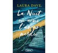 La nuit où nous l'avons perdu Laura Dave (Auteur), Alexia Maury (Traduction), Marie Tillol (Traduction)