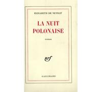 La Nuit polonaise - Elisabeth De Neyrat - Gallimard - broché - Livre