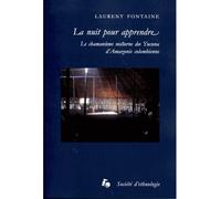 La nuit pour apprendre - le chamanisme nocturne des Yucuna d'Amazonie colombienne - Laurent Fontaine - Societe D'ethnologie - broché - Essai
