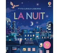 La nuit - P'tits curieux Usborne - Dès 5 ans