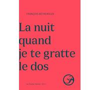 La nuit quand je te gratte le dos
