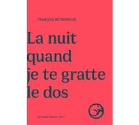 La nuit quand je te gratte le dos