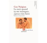 La nuit quand tu me manques, j'peux rien faire Nai Qian Cao (Auteur), Jie Fu (Traduction), Françoise Bottéro (Traduction)