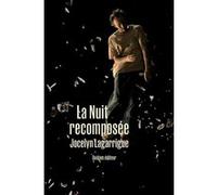 La Nuit recomposée Jocelyn Lagarrigue (Auteur)