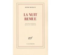 Henri Michaux – La Nuit remue – Gallimard