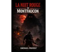 La nuit rouge de Montfaucon