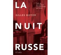 La nuit russe - Gilles Boyer - Lattes - broché - Roman