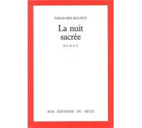 La Nuit sacrée - Tahar Ben Jelloun - Seuil - Livre