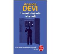 La Nuit s'ajoute à la nuit Ananda Devi (Auteur)