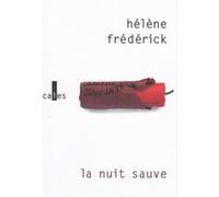 La nuit sauve Hélène Frederick (Auteur)