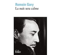 Romain Gary – La nuit sera calme – Entretiens avec François Bondy – Poche