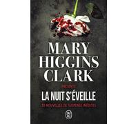 La nuit s'éveille 10 nouvelles de suspense inédites - Mary Higgins Clark - J'ai Lu - Poche - Roman