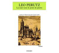 La Nuit sous le pont de pierre - roman - Leo Perutz - Fayard - Livre