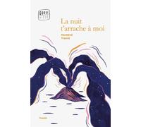 La nuit t'arrache à moi - Nanténé Traoré - Gorge Bleue - broché - Poésie