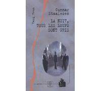 La nuit tous les loups sont gris - Gunnar Staalesen - Gaia - broché - Roman