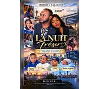 La Nuit Trésor: Une véritable histoire d’amour, de destin et de famille