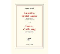 La Nuit va bientôt tomber/L'encre, c'est le sang Entretiens et conversations - Laure Adler - Gallimard - broché - Roman