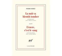 La Nuit va bientôt tomber/L'encre, c'est le sang Laure Adler (Auteur), Joëlle Gayot (Auteur), Pierre Bergé (Auteur)