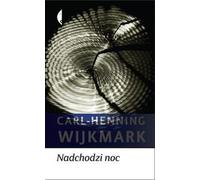 La nuit vient Carl-Henning Wijkmark (Buch auf Polnisch)